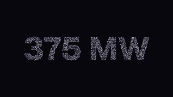 The words 375 MW assembled from thousands of particles.